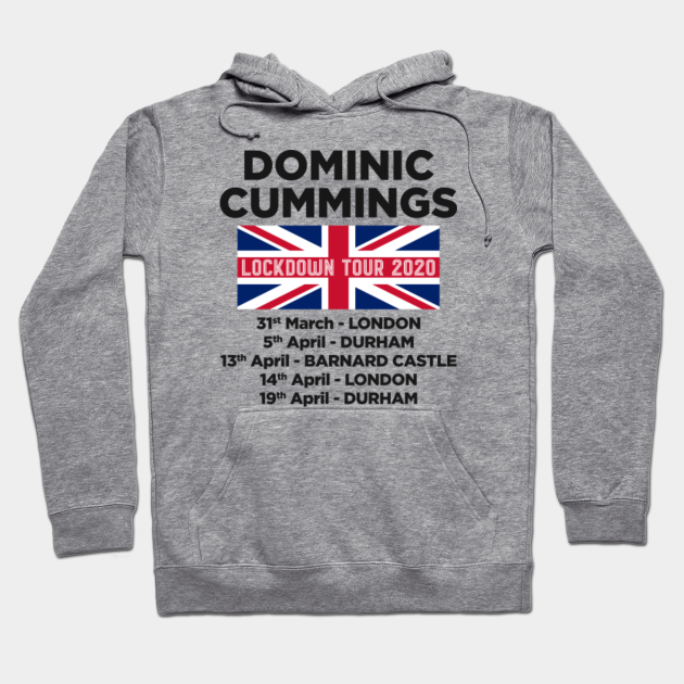 Lockdown Tour 2020 Dominic Cummings Hoodie Teepublic
