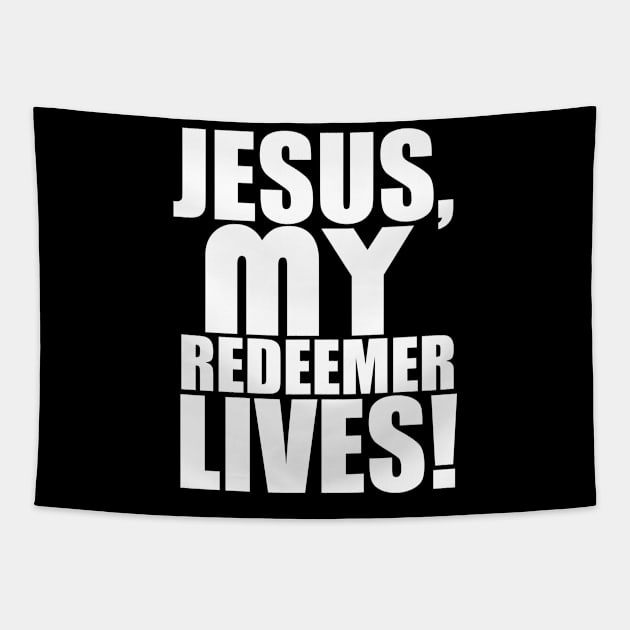 Jesus My Redeemer Lives Christian Gift Tapestry by Merchweaver
