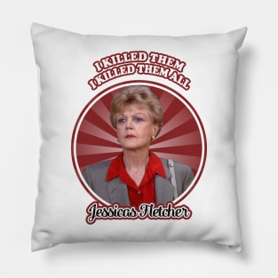 Murders She Wrotes Jessicas Fletchers I Killed Them I Killed Them All Pillow