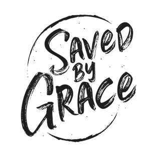 Saved by Grace T-Shirt