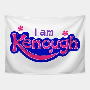 i am kenough Tapestry