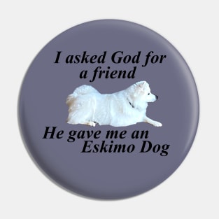 Best Friend American Eskimo Dog (Spitz) Pin