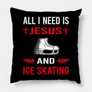 I Need Jesus And Ice Skating Skate Skater Pillow