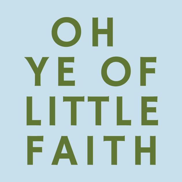 O Ye of Little Faith by calebfaires