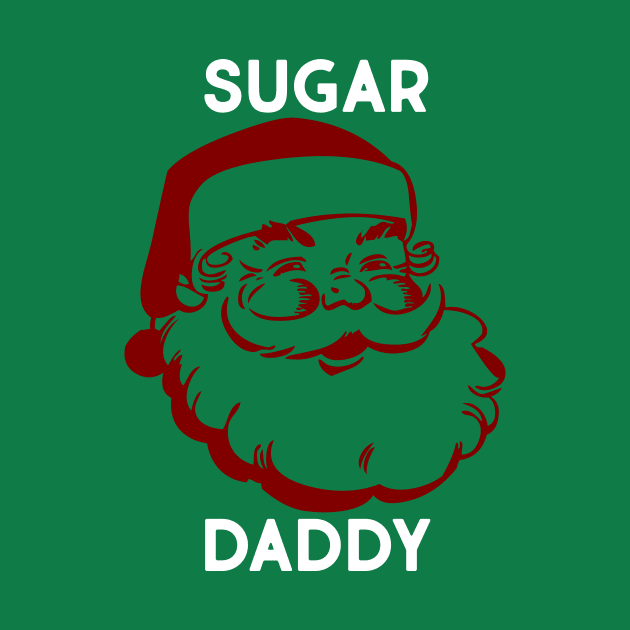 Santa is my Sugar Daddy Funny Christmas by vintageinspired