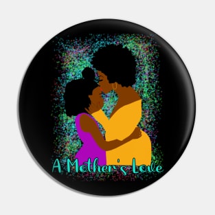 A Mother's Love African American Mom & Daughter Pin