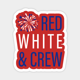 Fourth of July Bachelorette Ideas | Summer Bachelorette Party | July Wedding  4th of July Bride | Red White and I Do | Red White Crew |  red white and boozed Magnet