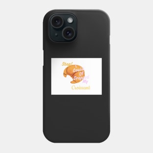 I could of Dropped my Croissant Vine merch Phone Case