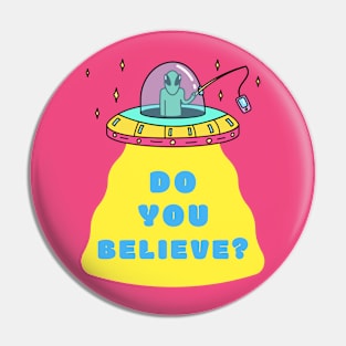 Do You Believe? Pin