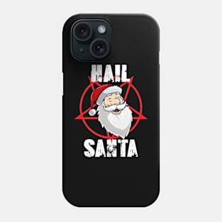 Hail Santa Phone Case