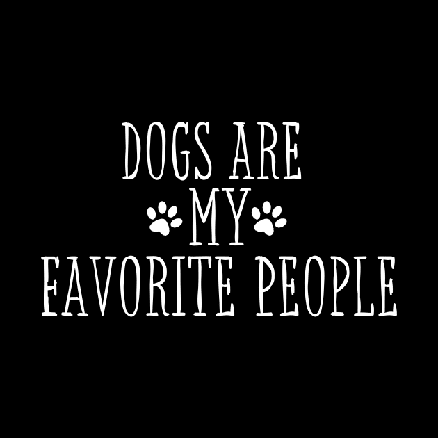 Dogs Are My Favorite People by adiline