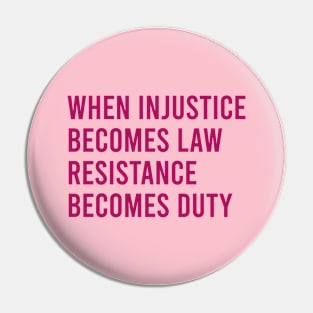 When injustice becomes law Pin