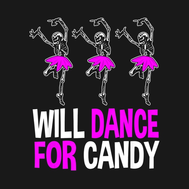 Will Dance for Candy Dancing Skeleton Halloween Squad Girls by schaefersialice