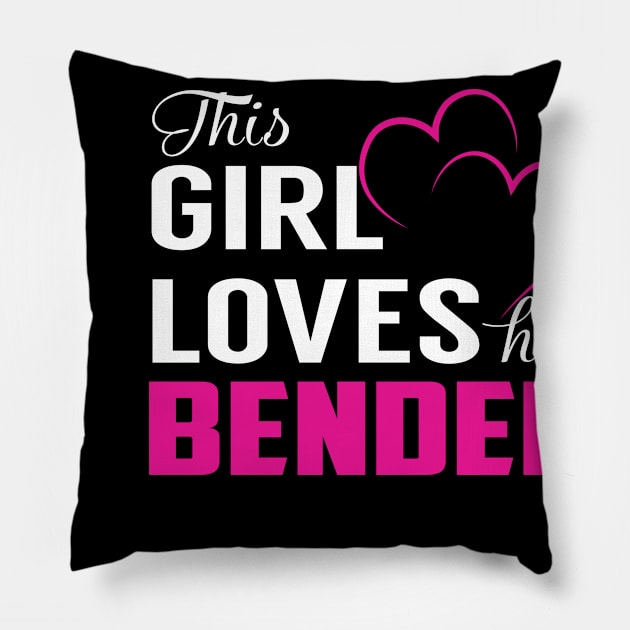 This Girl Loves Her BENDER Pillow by TamekiaLuczakmv