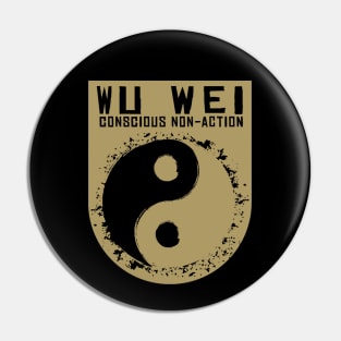 Wu Wei - concious non-action Pin