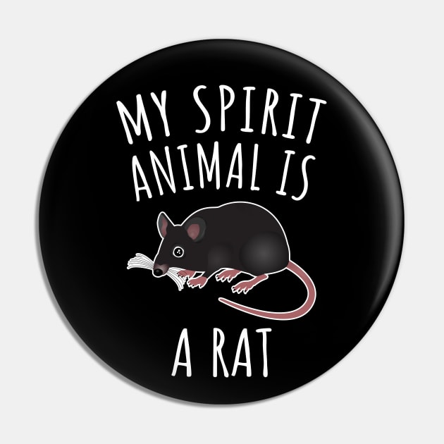 My Spirit Animal Is A Rat Pin by LunaMay