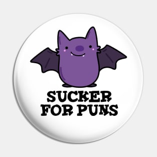 Sucker For Puns Cute Baby Bat Pun Pin