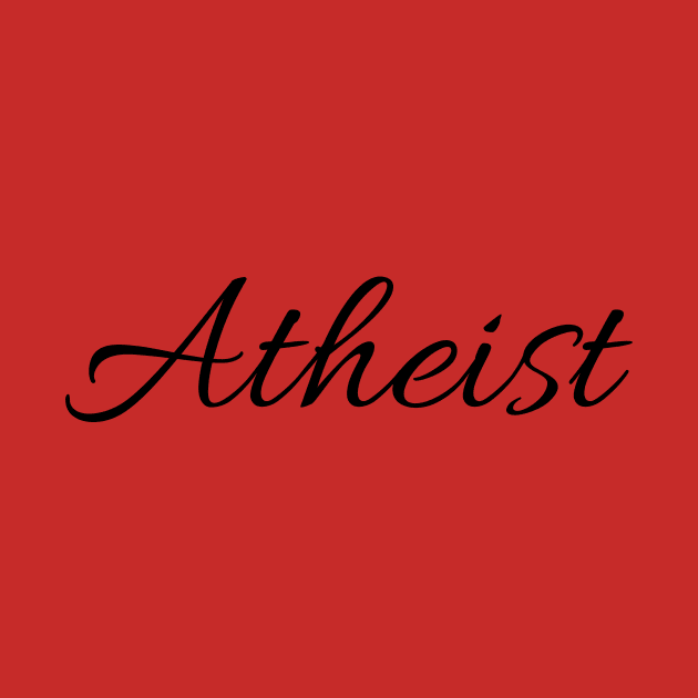 Script Atheist Shirt by godlessmom