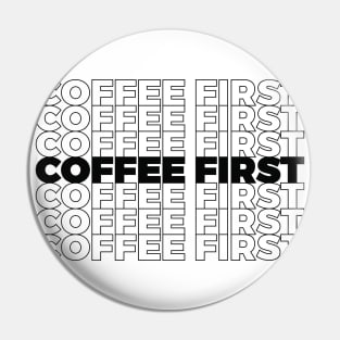 Coffee First Pin