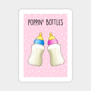 Poppin' bottles baby (pink) Magnet