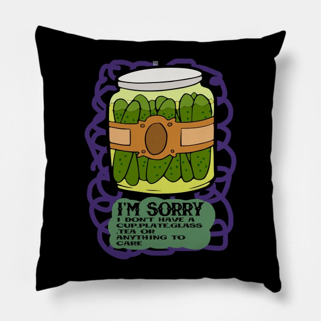 MAYBE PICKLES CARE Pillow by svksesmatamv