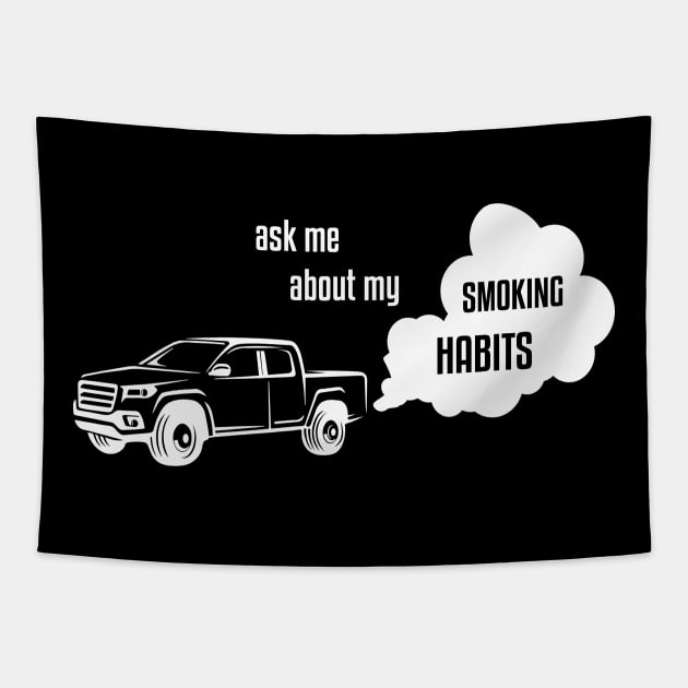 Diesel Power - Ask me about my smoking habits Tapestry by almostbrand