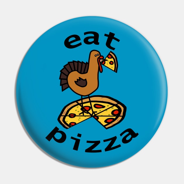 Eating Pizza For Thanksgiving Food Pin by ellenhenryart