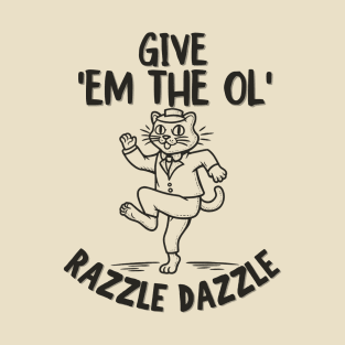 Razzle-dazzle T-Shirt