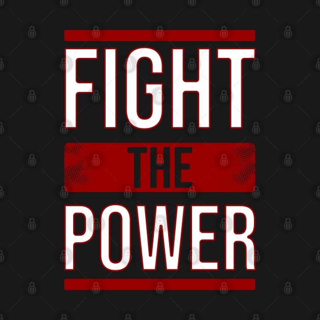 Fight the power by Nana On Here