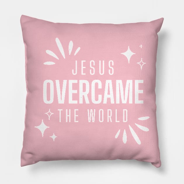 Jesus Overcame The World - Inspirational Christian Quote Pillow by Heavenly Heritage