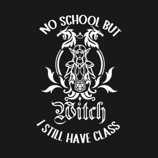 Witch class no school rpg gamer T-Shirt