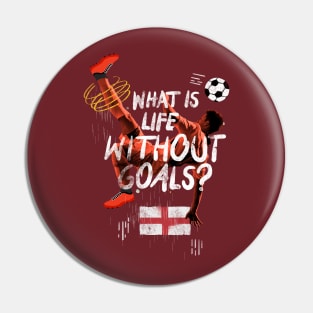 What is life without goals football slogan with England flag Pin