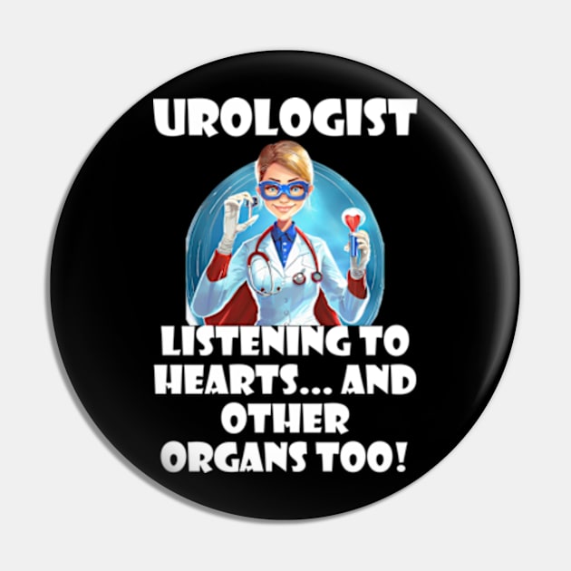 The Organ Whisperer: Urologist Edition white Pin by AmelieDior