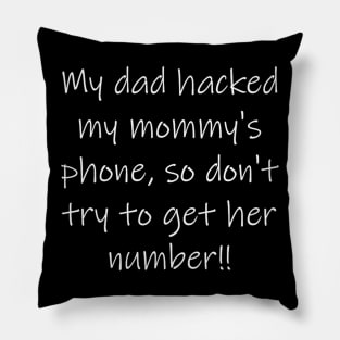 My Dad Hacked.. Pillow