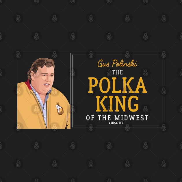 Gus Polinski - The Polka King of the Midwest - Since 1971 by BodinStreet