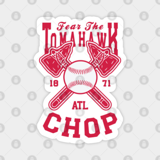 Fear The Tomahawk Chop 1871 Atlanta Braves T-Shirt - BipuBunny