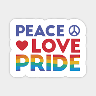 Peace Love and Pride Design Magnet