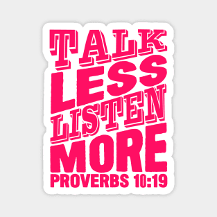 Talk Less Listen More Magnet