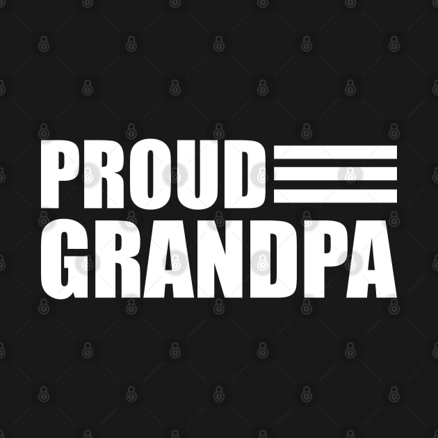 Grandpa - Proud Grandpa by KC Happy Shop