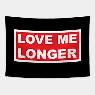 Love Me Longer (Red And White) Tapestry