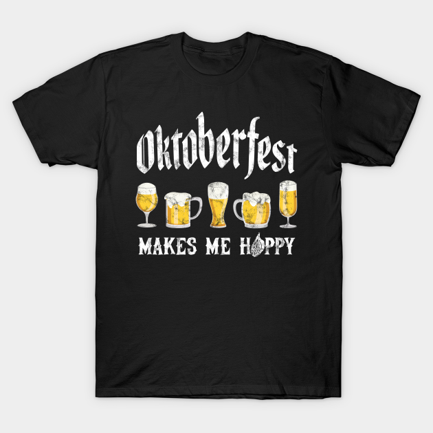 Discover Oktoberfest Makes Me Hoppy Funny Beer Pun - Oktoberfest - T-Shirt
