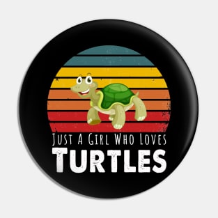 Just A Girl Who Loves Turtles Pin