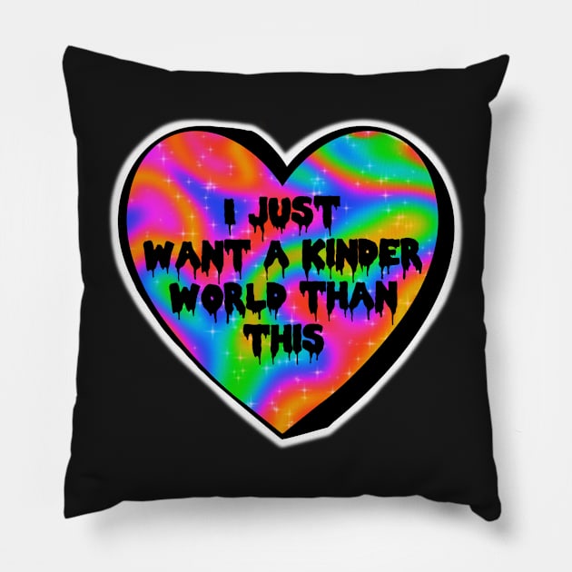 I Just Want A Kinder World Than This Colorful Heart Candy Pillow by Bite Back Sticker Co.