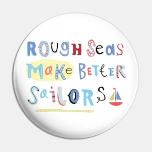 Rough seas Pin