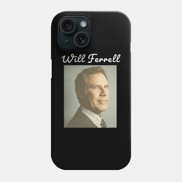 Will Ferrell \ 1967 Phone Case by DirtyChais