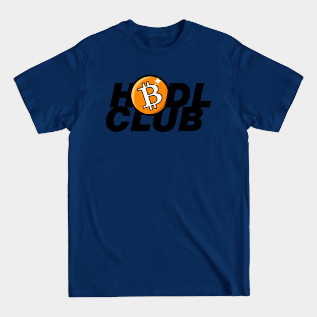 Disover bitcoin hodl club - Bitcoin Fans - T-Shirt