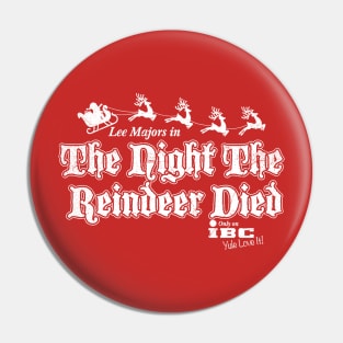 The Night The Reindeer Died Pin