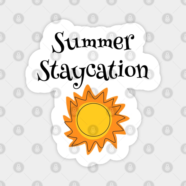 Summer Staycation Magnet by faiiryliite