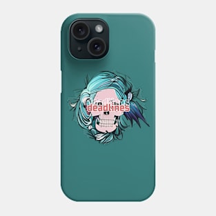 Deadlines Phone Case