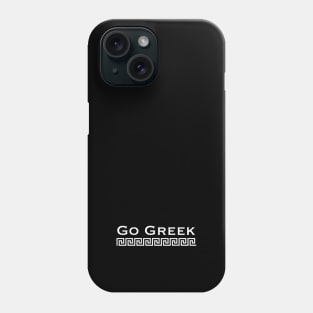 White Go Greek Phone Case